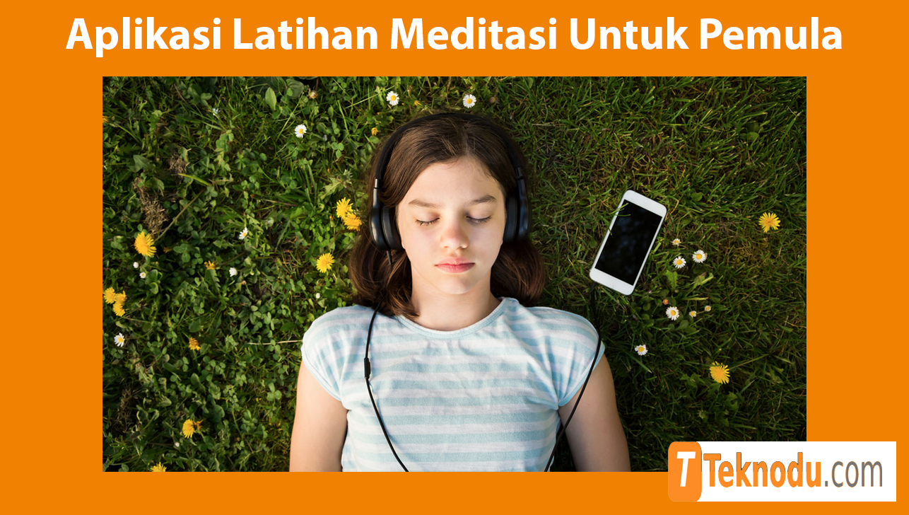 Aplikasi Latihan Meditasi Untuk Pemula