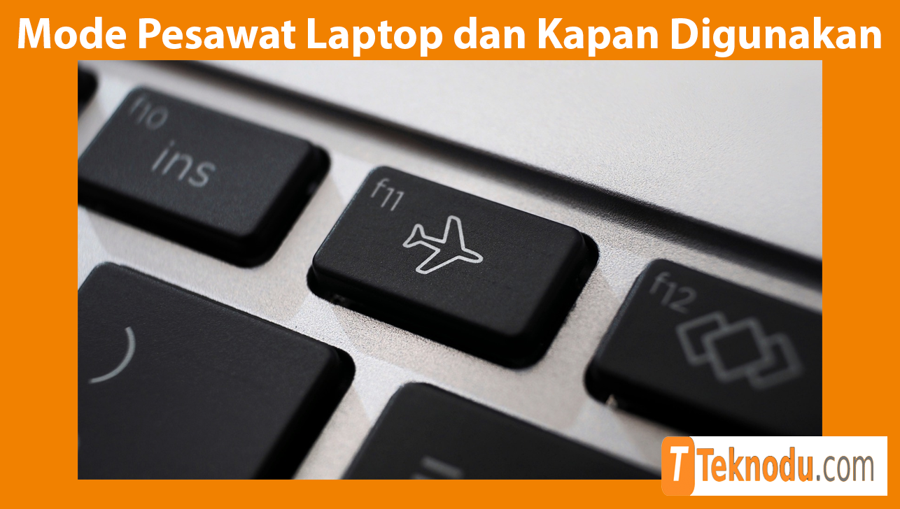 Fungsi Mode Pesawat di Laptop dan Kapan Digunakan