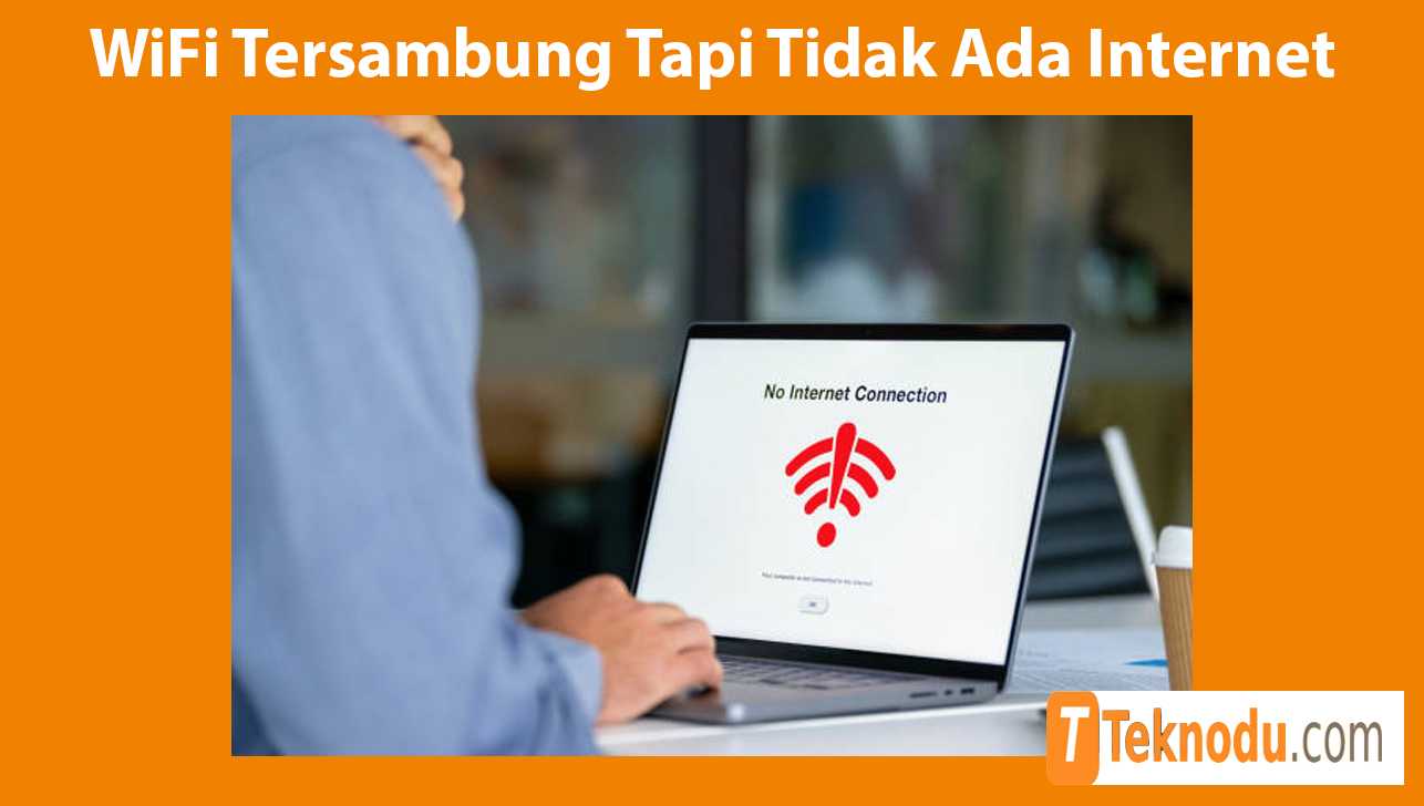 Keanapa WiFi Tersambung Tapi Tidak Ada Internet