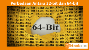 Perbedaan Antara 32-bit dan 64-bit