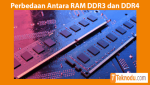 Perbedaan Antara RAM DDR3 dan DDR4