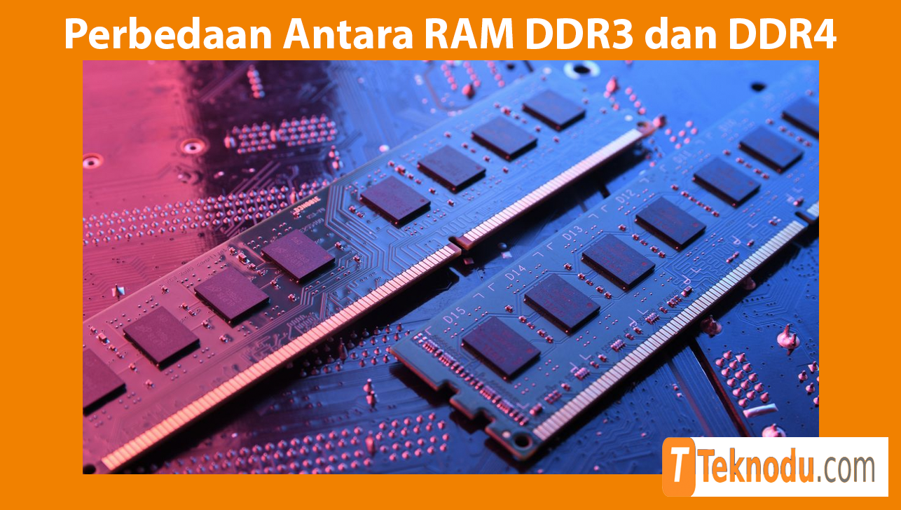 Perbedaan Antara RAM DDR3 dan DDR4