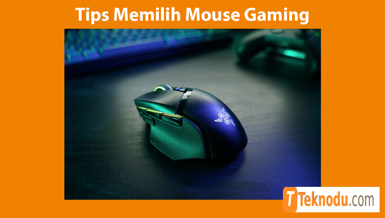 Tips Memilih Mouse Gaming