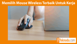 Tips Memilih Mouse Wireless Terbaik Untuk Kerja