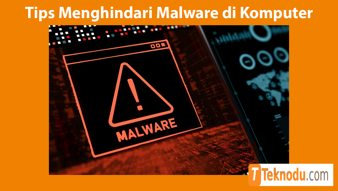 Tips Menghindari Malware di Komputer